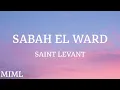 Saint Levant - Sabah El Ward صباح الورد (Lyrics/كلمات)(English Translation)