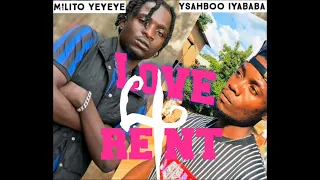 ysahboo iyababa x militoyeyeye x vylow love for rent