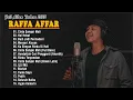Lagu RAFFA AFFAR FULL ALBUM DAN COVER 2022