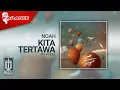 Download Lagu NOAH - Kita Tertawa (Official Karaoke Video) | No Vocal