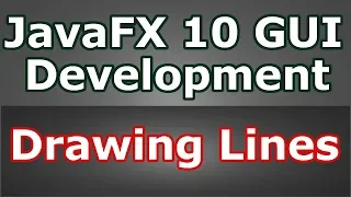 Learn JavaFX 10 GUI Drawing Lines