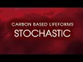 Download Lagu Carbon Based Lifeforms - Stochastic [Full Album Visuals]