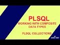 WORKING WITH COMPOSITE - PL SQL COLLECTIONS