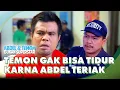 Download Lagu Temon Gak Bisa Tidur Karna Abdel Nonton Bola Teriak | ABDEL \u0026 TEMON BUKAN SUPERSTAR