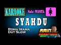 Download Lagu SYAHDU || ROMA IRAMA || KARAOKE Nada WANITA