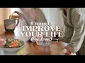 8 Ways to Improve Your Life for FREE That Actually Work Healthy Habits That Cost 0