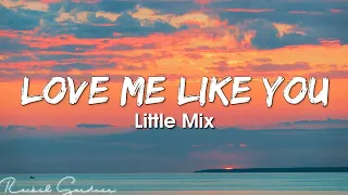 little mix love me like you lyrics 