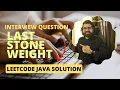 Java Tutorial Solving LeetCode Last Stone Weight Problem Step-by-Step Java Programming Tutorial