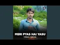 Download Lagu Meri Pyas Hai Yasu