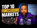 The Foreclosure Wave Is Starting 10 Markets You Need to Know