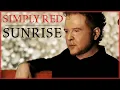 Download Lagu Simply Red - Sunrise (Official Remastered Video)