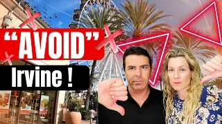 AVOID Living in Irvine California if You CAN T HANDLE These 7 Things Moving to Irvine