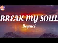 Beyoncé - BREAK MY SOUL / Lyrics