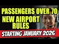 Flying After 70 NEW 2026 Airport Rules Are DENYING Seniors at the Gate