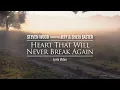 Download Lagu Heart That Will Never Break Again (lyric audio) - Steven Wood Featuring Jeff \u0026 Sheri Easter.