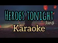 Download Lagu Heroes Tonight - Janji  [KARAOKE] - standard version