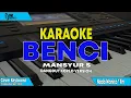 Download Lagu Benci - Mansyur S Karaoke Koplo Nada Wanita
