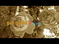 GÜZ GÜLLERİ - by Hakan