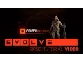 Evolve Griffin Basic Tutorial