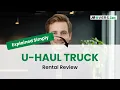 U-Haul Truck Rental Review Don t Rent Before Watching This
