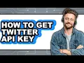 How to Get Twitter Api Key easy Method