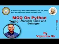 PYTHON-SESSION-2-MULTIPLE CHOICE QUESTION ON VARIABLE NAME AND DATATYPE WITH ANSWER AND EXPLANATION