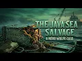 The Java Sea Salvage