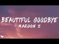 Lagu Maroon 5 - Beautiful Goodbye (Lyrics)