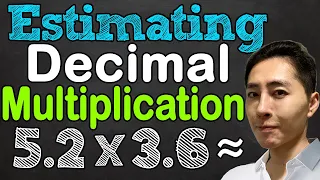 Estimate Decimal Multiplication Decimal Products Estimate