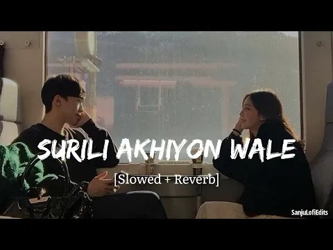 Download MP3 Surili Akhiyon Wale [ Slowed + Reverb ] | Rahat fateh ali khan | lofi song |