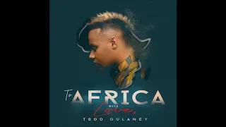 todd dulaney the anthem live from africa audio only 