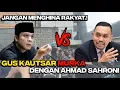 Download Lagu GUS KAUTSAR IS ANGRY WITH AHMAD SAHRONI.!