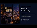 After Hours Ep06 YouTube