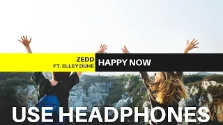 Download Zedd - Happy Now (ft. Elley Duhé) (8D AUDIO) MP3