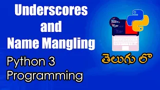 Underscores and Name Mangling Python Tutorials Python for Data Science Telugu