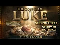 The Gospel of Luke From the Manger to the Cross Full Narration With Text