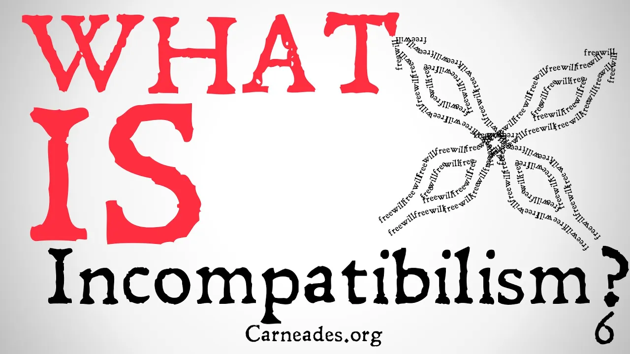 What is Incompatibilism? (Free Will)
