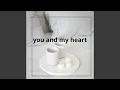 Download Lagu you and my heart
