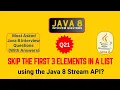 Java Interview Questions and Answers Q21 Skip the First 3 Elements in a List using java 8 Stream API