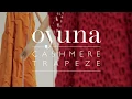 OYUNA x Loris\u0026Livia | Cashmere Trapeze