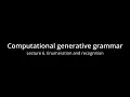 Computational generative grammar 6