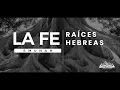 Download Lagu Raíces hebreas de la FE (EMUNAH) ¿Qué es la FE? ¿Qué significa EMUNAH? | ¿Que es la TORAH? #3