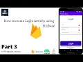 How to create login activty using firebase for beginners Firebase tutorial using android Part 3