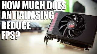 How much does Antialiasing affect performance?
