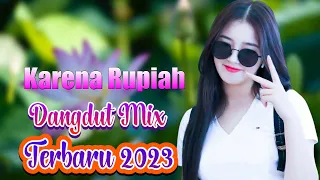 rhoma irama karena rupiah dj dangdut music terbaik 2023