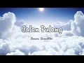 Download Lagu Yura Yunita - Jalan Pulang (Lyric) - OST. Jalan Yang Jauh Jangan Lupa Pulang