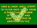 Shell script to filter date alone from a particular column of a csv file and save the output in