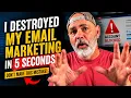 I Destroyed My Email Marketing in 5 Seconds Don t Make The Same Mistake