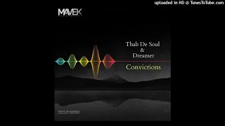thab de soul u0026 dreamer convictions mavek recordings 