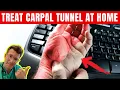 How to treat CARPAL TUNNEL SYNDROME at home and when to get medical advice Doctor explains